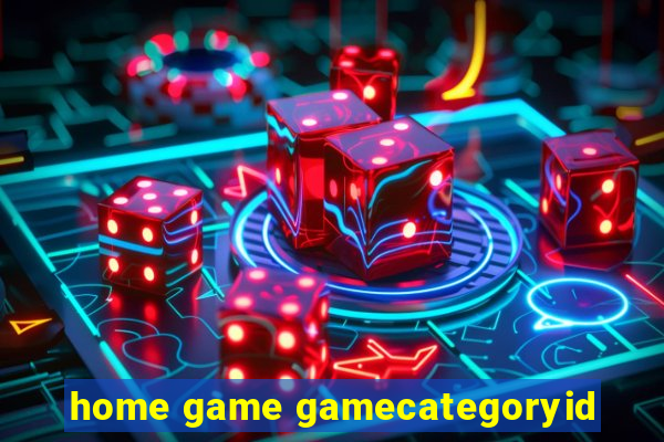 home game gamecategoryid